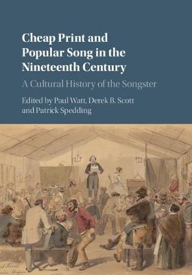 Cheap Print and Popular Song in the Nineteenth Century - 
