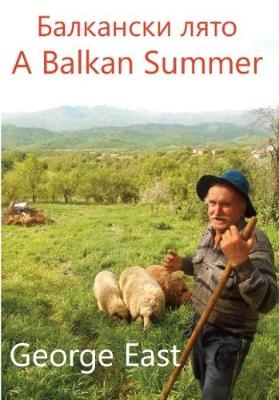 A Balkan Summer - George East