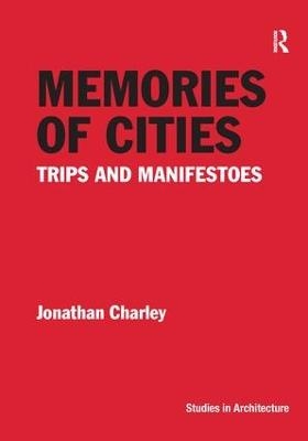 Memories of Cities - Jonathan Charley