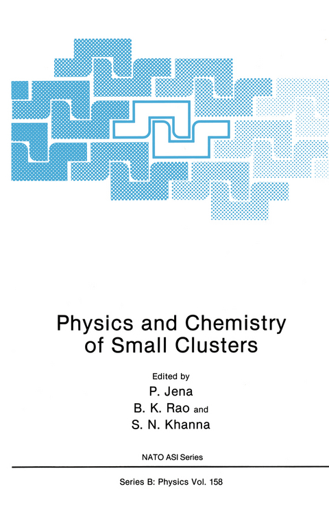 Physics and Chemistry of Small Clusters - 