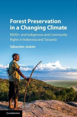 Forest Preservation in a Changing Climate - Sébastien Jodoin