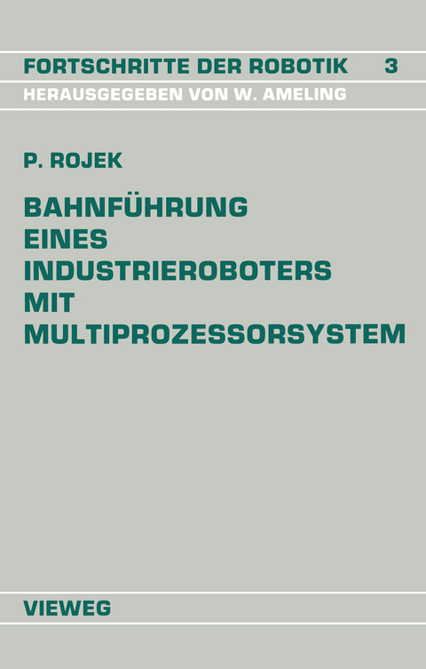 Bahnführung Eines Industrieroboters mit Multiprozessorsystem - Peter Rojek