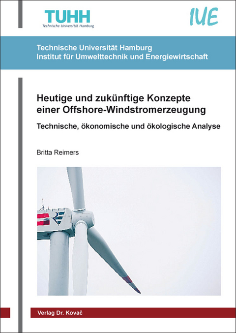 Heutige und zukünftige Konzepte einer Offshore-Windstromerzeugung - Britta Reimers