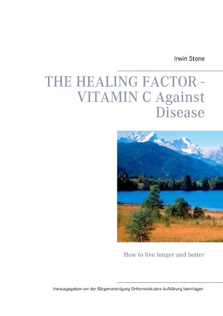 The Healing Factor - Vitamin C Against Disease - Irwin Stone