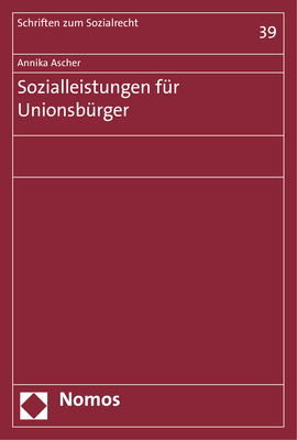 Sozialleistungen für Unionsbürger - Annika Ascher