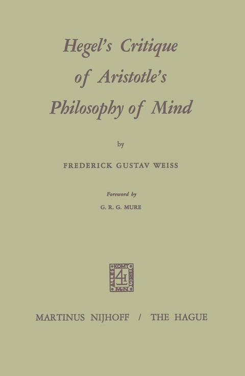 Hegel’s Critique of Aristotle’s Philosophy of Mind - Frederick G. Weiss