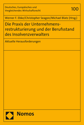 Die Praxis der Unternehmensrestrukturierung und der Berufsstand des Insolvenzverwalters - 