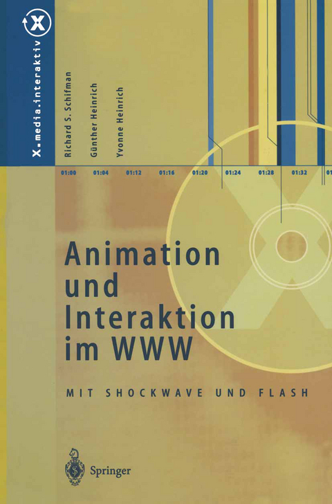 Animation und Interaktion im WWW - Richard S. Schifman, Günther Heinrich, Yvonne Heinrich