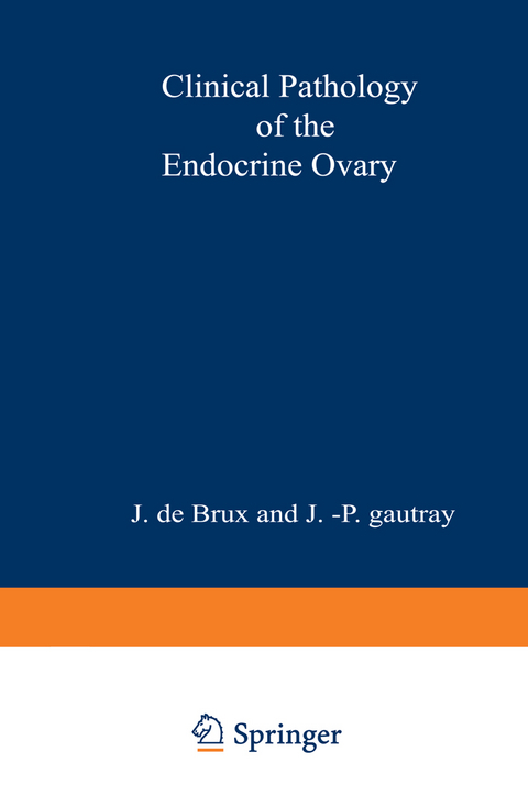 Clinical Pathology of the Endocrine Ovary - 