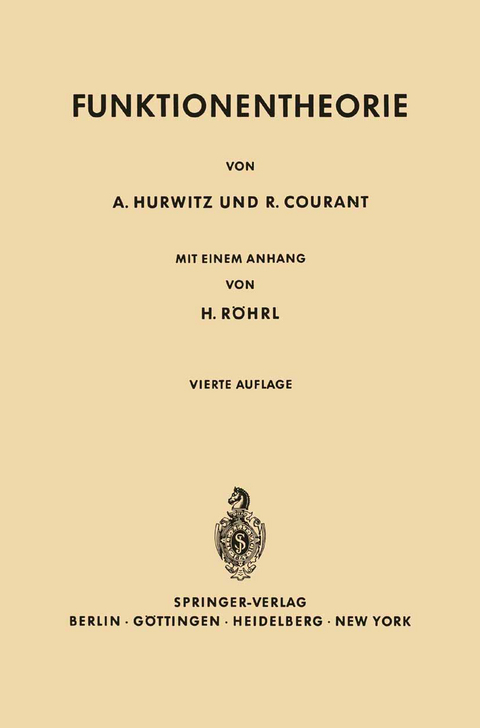 Vorlesungen Über allgemeine Funktionentheorie und elliptische Funktionen - Adolf Hurwitz, Richard Courant