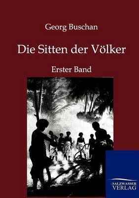 Die Sitten der Völker - Georg Buschan