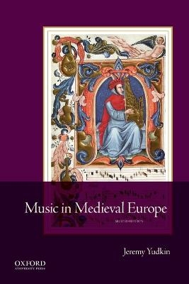 Music in Medieval Europe - Jeremy Yudkin