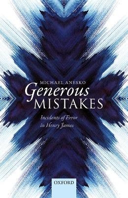 Generous Mistakes - Michael Anesko