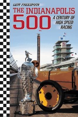 Indianapolis 500 - Lew Freedman
