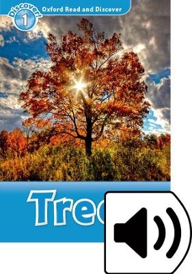 Oxford Read and Discover: Level 1: Trees Audio Pack - Rachel Bladon