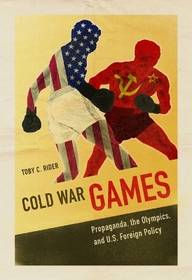 Cold War Games - Toby C Rider