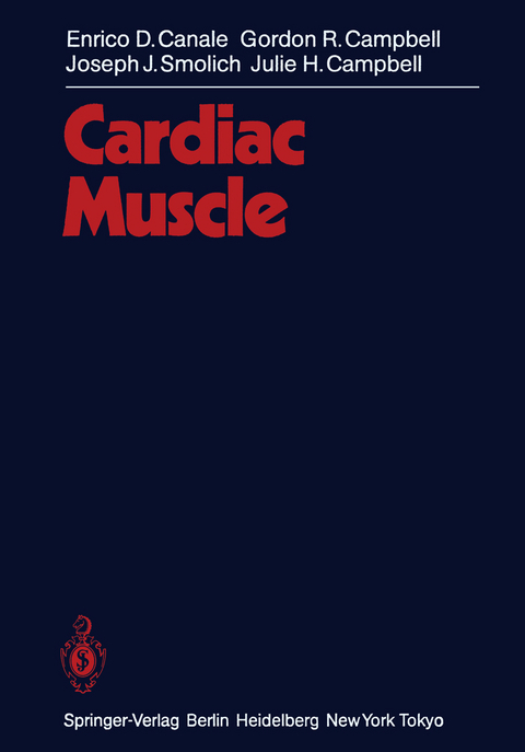 Cardiac Muscle - E.D. Canale, Gordon R Campbell, J.J. Smolich