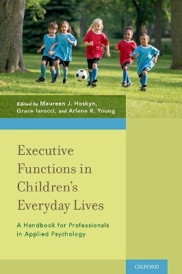 Executive Functions in Children's Everyday Lives - 