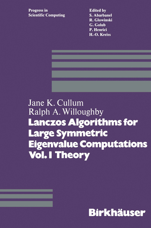 Lanczos Algorithms for Large Symmetric Eigenvalue Computations Vol. I Theory -  Cullum,  Willoughby