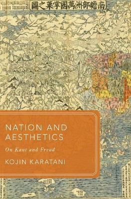 Nation and Aesthetics - Kojin Karatani