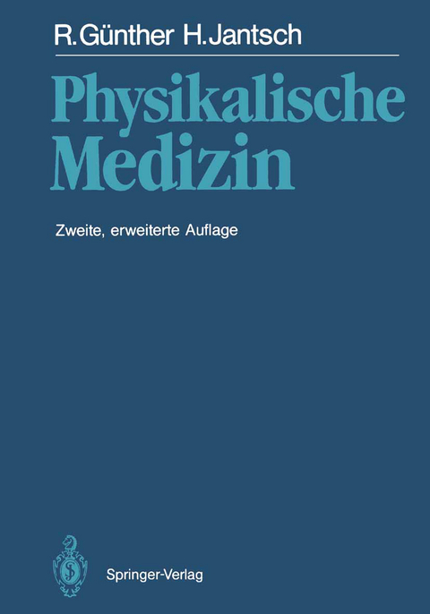 Physikalische Medizin - Robert Günther, Hans Jantsch