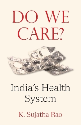 Do We Care? - K. Sujatha Rao