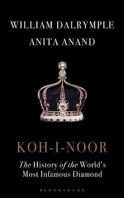 Koh-i-Noor - William Dalrymple, Anita Anand