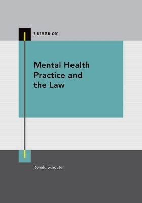 Mental Health Practice and the Law - 