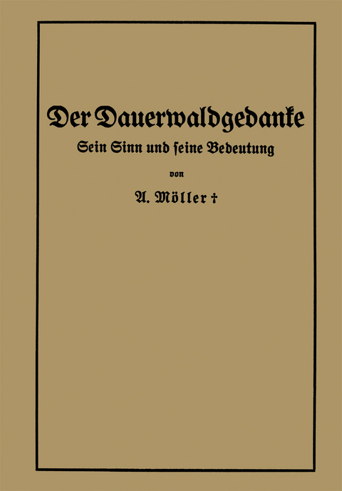 Der Dauerwaldgedanke - Alfred Möller