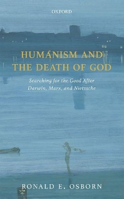 Humanism and the Death of God - Ronald E. Osborn