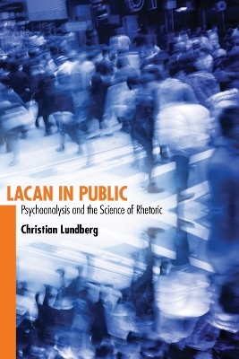 Lacan in Public - Christian Lundberg