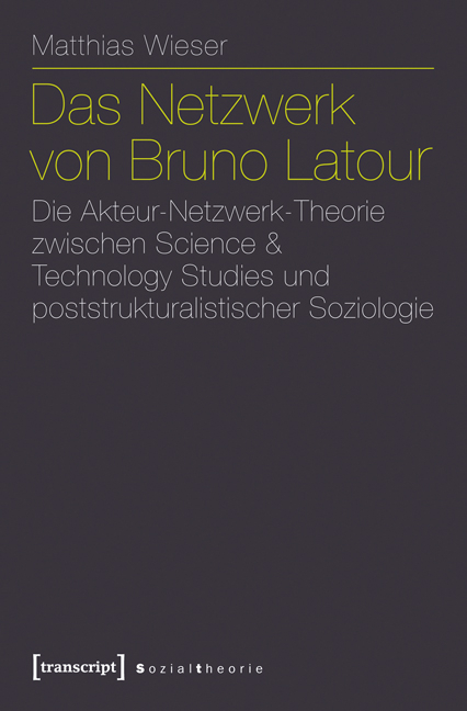 Das Netzwerk von Bruno Latour - Matthias Wieser
