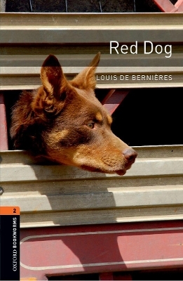 Oxford Bookworms Library: Level 2:: Red Dog Audio Pack - Louis De Bernières