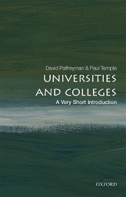 Universities and Colleges: A Very Short Introduction - David Palfreyman, Paul Temple