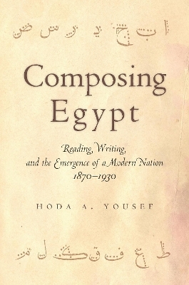 Composing Egypt - Hoda A. Yousef