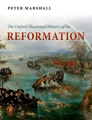 The Oxford Illustrated History of the Reformation - 