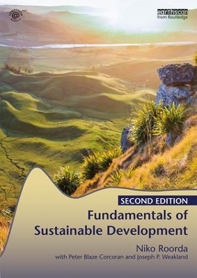 Fundamentals of Sustainable Development - Niko Roorda, Peter Blaze Corcoran, Joseph P. Weakland, A. M. Beckers, J. Grin