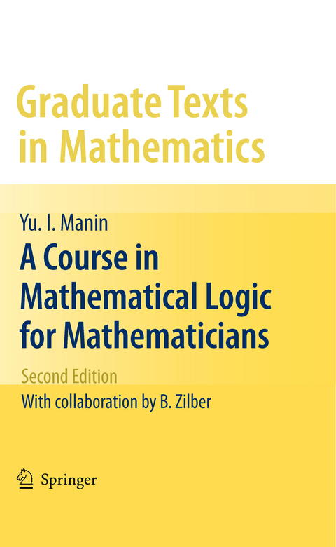 A Course in Mathematical Logic for Mathematicians - Yu. I. Manin