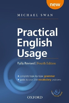 Practical English Usage, 4th edition: (Hardback with online access) - Michael Swan