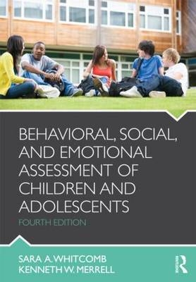 Behavioral, Social, and Emotional Assessment of Children and Adolescents - Sara A. Whitcomb