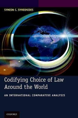 Codifying Choice of Law Around the World - Symeon C. Symeonides