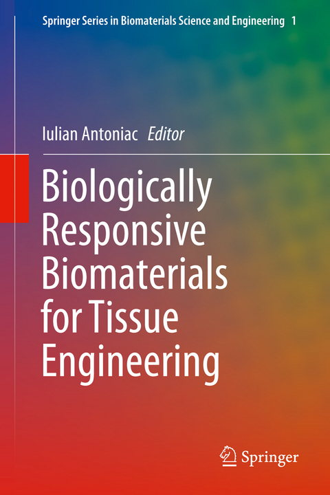 Biologically Responsive Biomaterials for Tissue Engineering - 