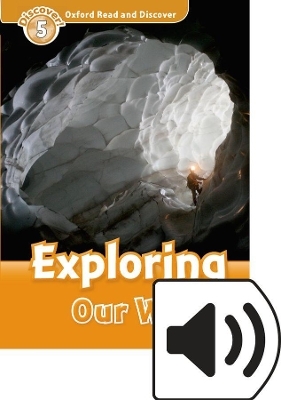 Oxford Read and Discover: Level 5: Exploring Our World Audio Pack - Jacqueline Martin