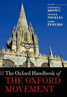 The Oxford Handbook of the Oxford Movement - 