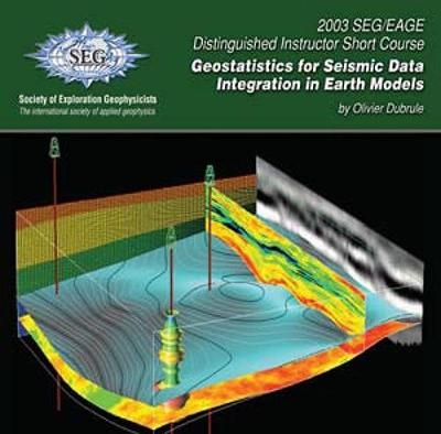 Geostatistics for Seismic Data Integration in Earth Models - Olivier Dubrule