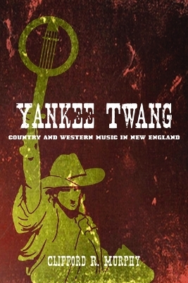 Yankee Twang - Clifford R. Murphy