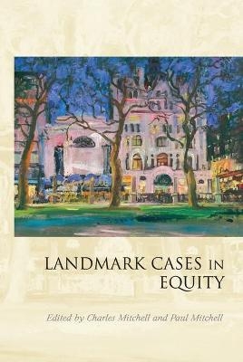 Landmark Cases in Equity - 