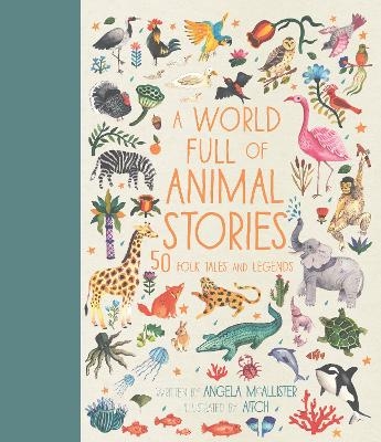 A World Full of Animal Stories - Angela McAllister