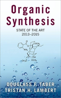 Organic Synthesis - Douglass F. Taber, Tristan Lambert