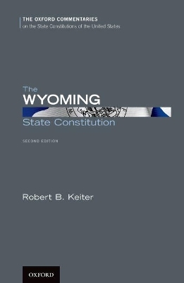 The Wyoming State Constitution - Robert B. Keiter